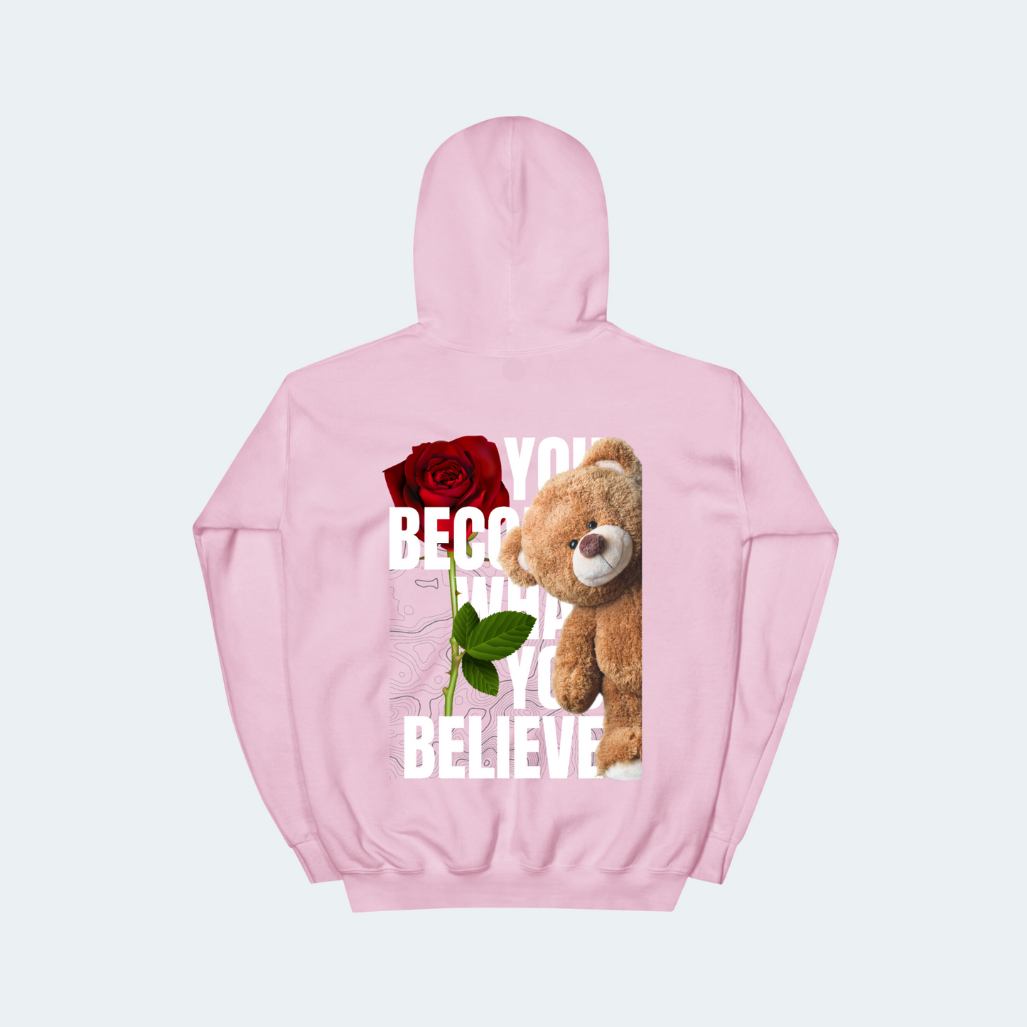 Believe in Yourself: Teddy Bear Hoodie