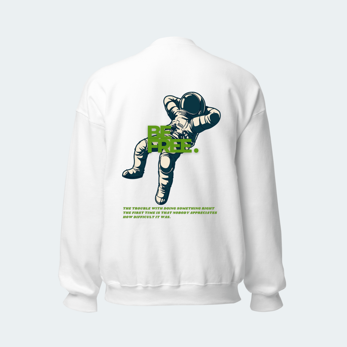 "Be Free" Astronaut Sweatshirt